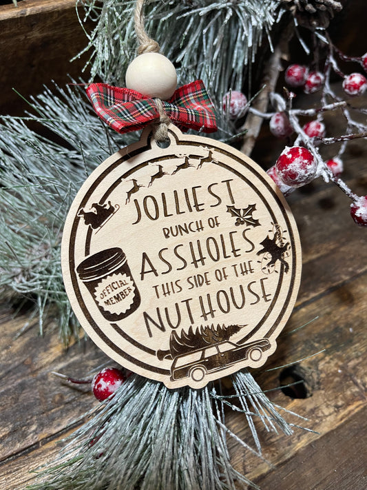 The Jolliest Bunch Nuthouse Ornament