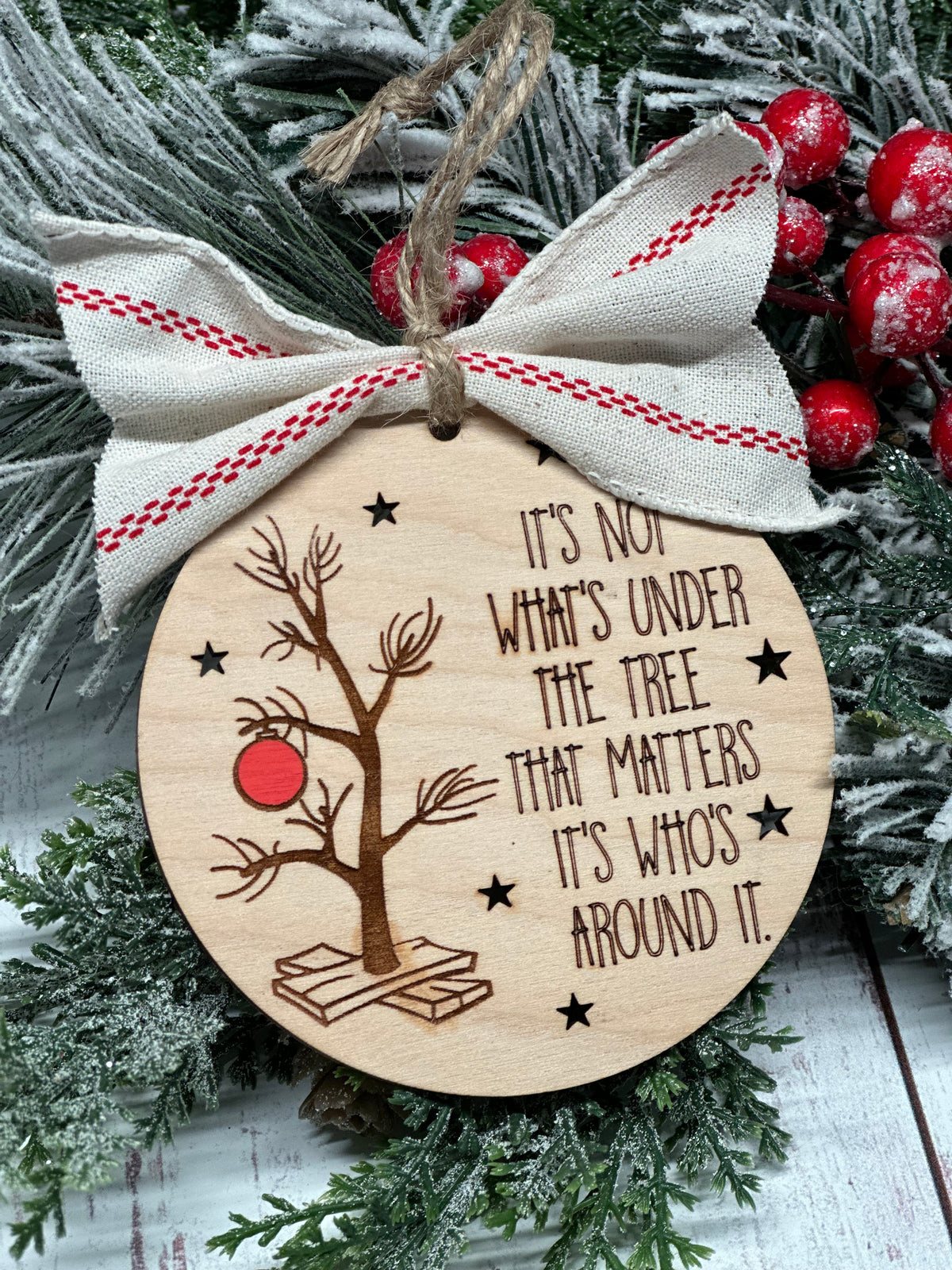 It's What's Around the Tree Ornament