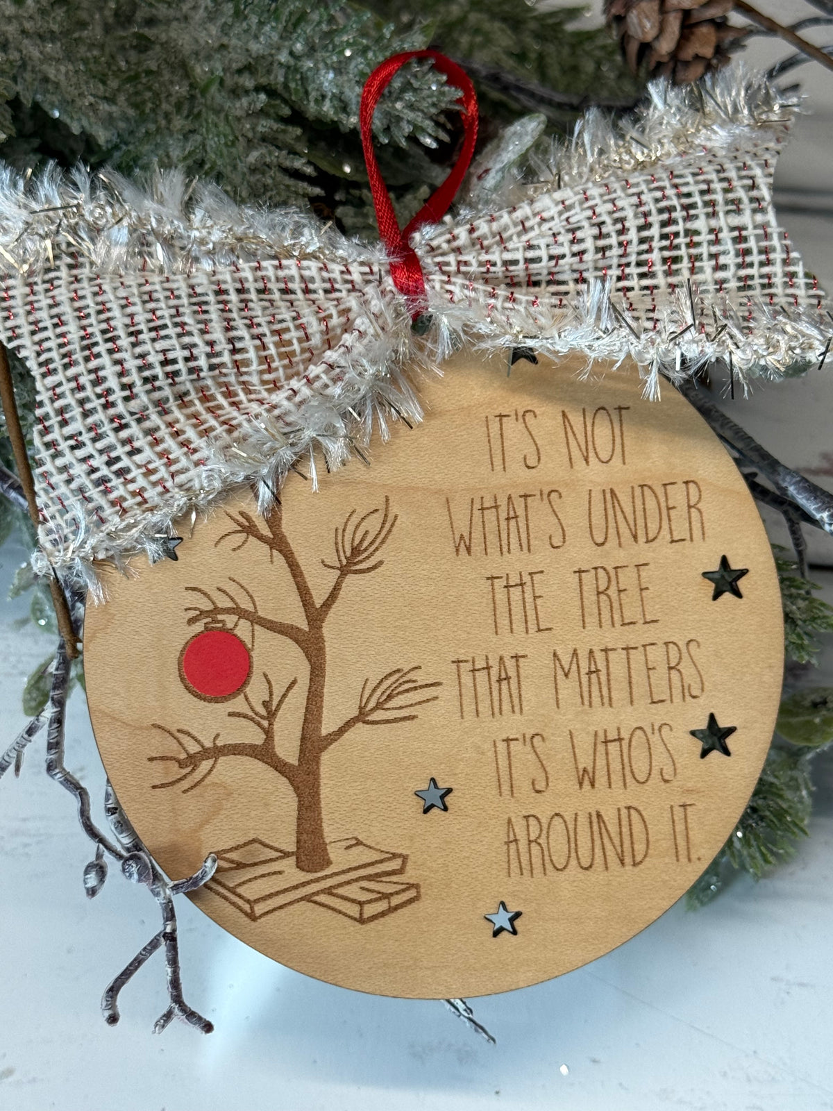 It's What's Around the Tree Ornament